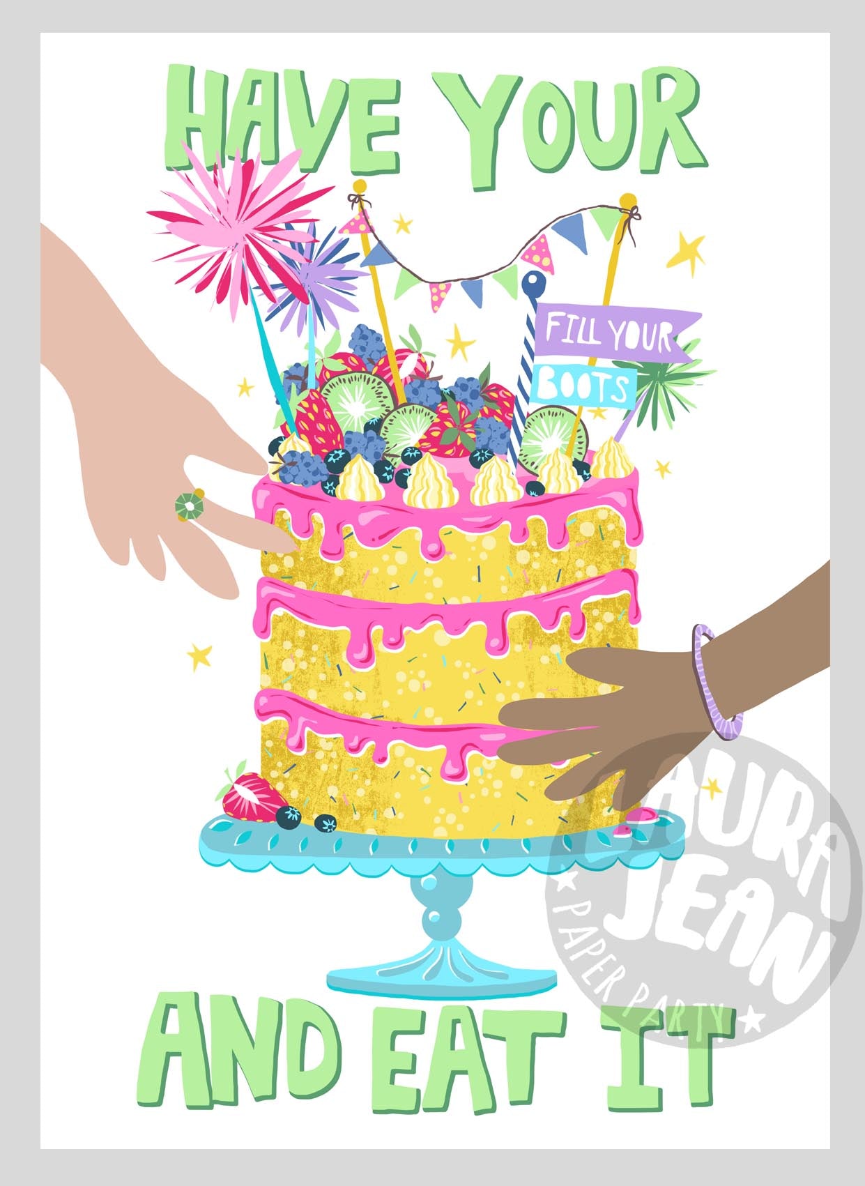 Have Your Cake and Eat It Print!
